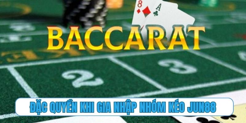 Những đặc quyền khi gia nhập nhóm kéo Jun88 ngay hôm nay