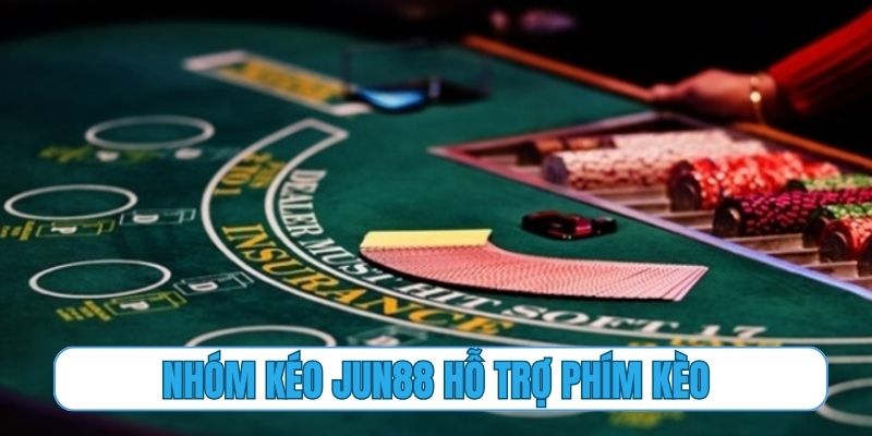 Cộng đồng nhóm kéo Jun88 hỗ trợ phím kèo thần sầu