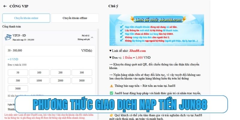 Đa dạng phương thức giao dịch nạp tiền Jun88