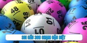 soi cầu 368 chạm đặc biệt