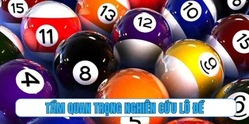 Tầm quan trọng của việc phân tích nghiên cứu lô đề